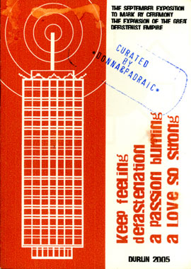 P E Moore (aka Minister for Propaganda and Attire): cover of pamphlet accompanying  The September Exposition to Mark by Ceremony the Expansion of the Great Defastenist Empire , 2005